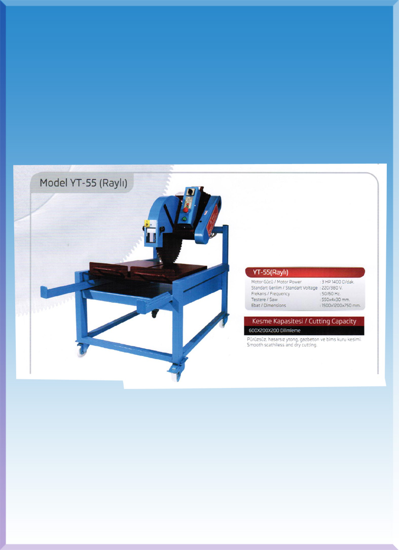 YT-55RAYLI 2 HP MOT.TRF.550*3*30 TESTERELİ YTONG KESME ( 3.000€ )+KDV ADRESE TESLİM
